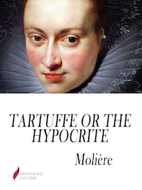 Tartuffe, or The Hypocrite