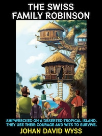 The Swiss Family Robinson