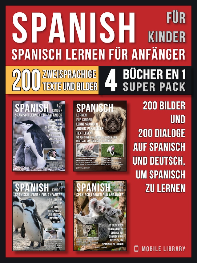 Buchcover für Spanisch Für Kinder - Spanisch Lernen Für Anfänger (4 Bücher in 1 Super Pack)