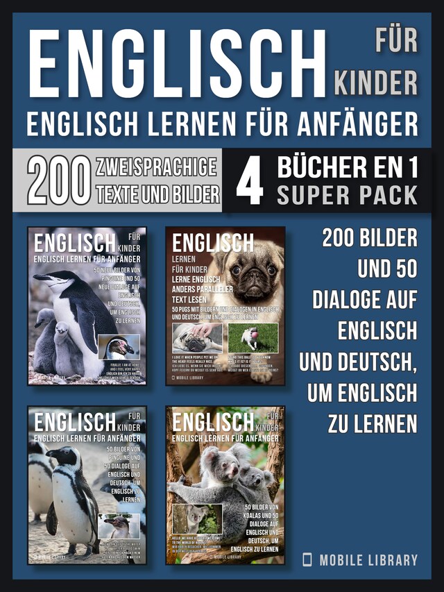 Book cover for Englisch Für Kinder - Englisch Lernen Für Anfänger (4 Bücher in 1 Super Pack)