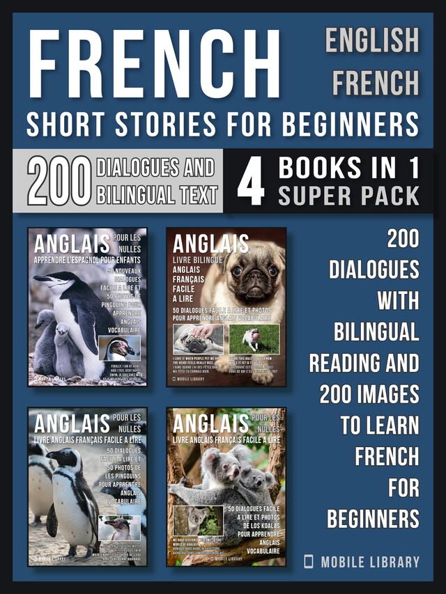 Boekomslag van French Short Stories for Beginners - English French - (4 Books in 1 Super Pack)