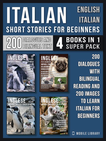 Italian Short Stories for Beginners - English Italian - (4 Books in 1 Super Pack) bookCoverFor