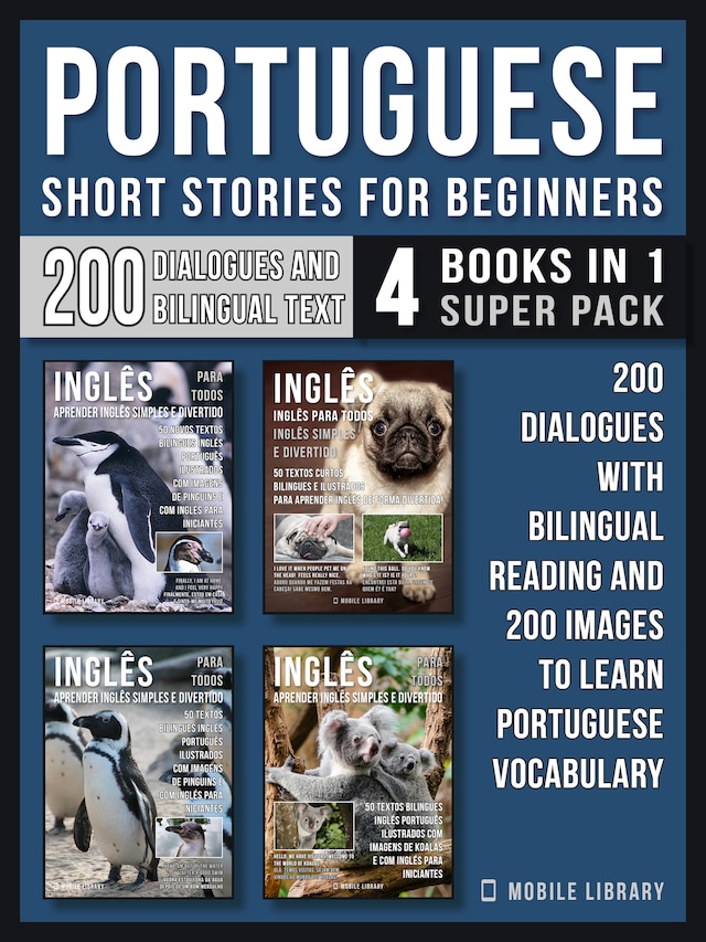 Portuguese Short Stories For Beginners (4 Books in 1 Super Pack)