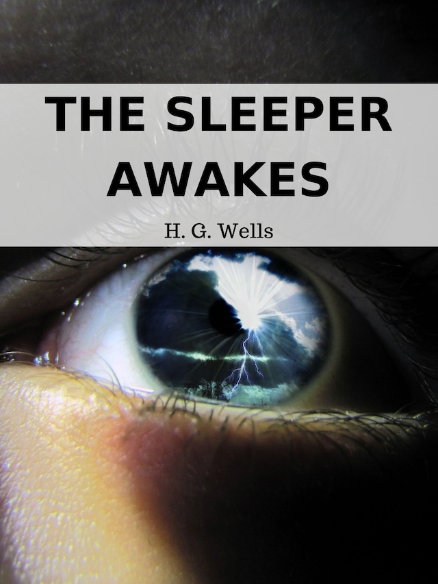 Kirjankansi teokselle The Sleeper Awakes