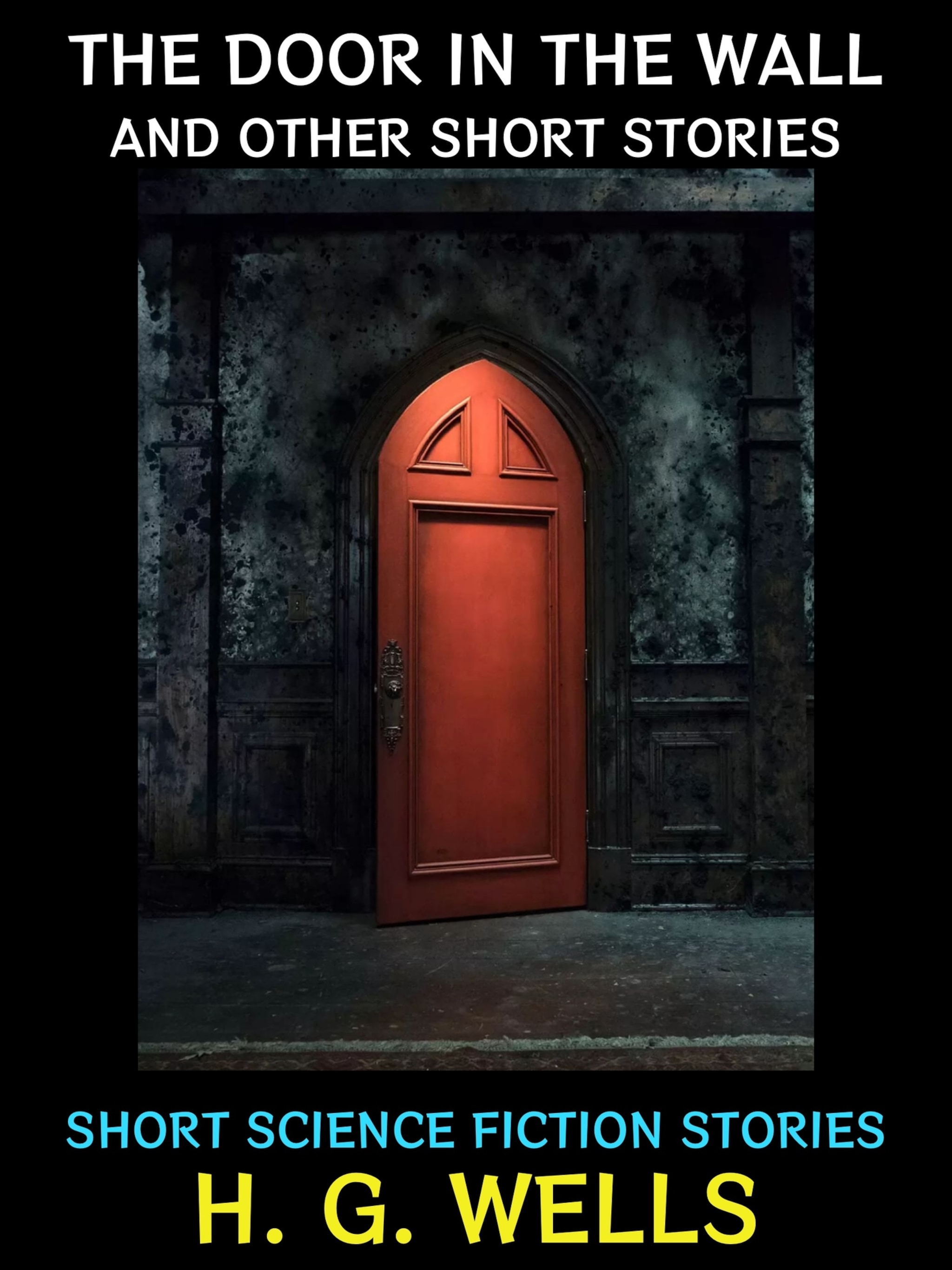 Door in the 2025 wall hg wells