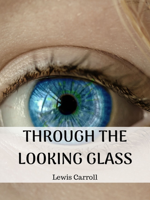 Book cover for Through the Looking Glass