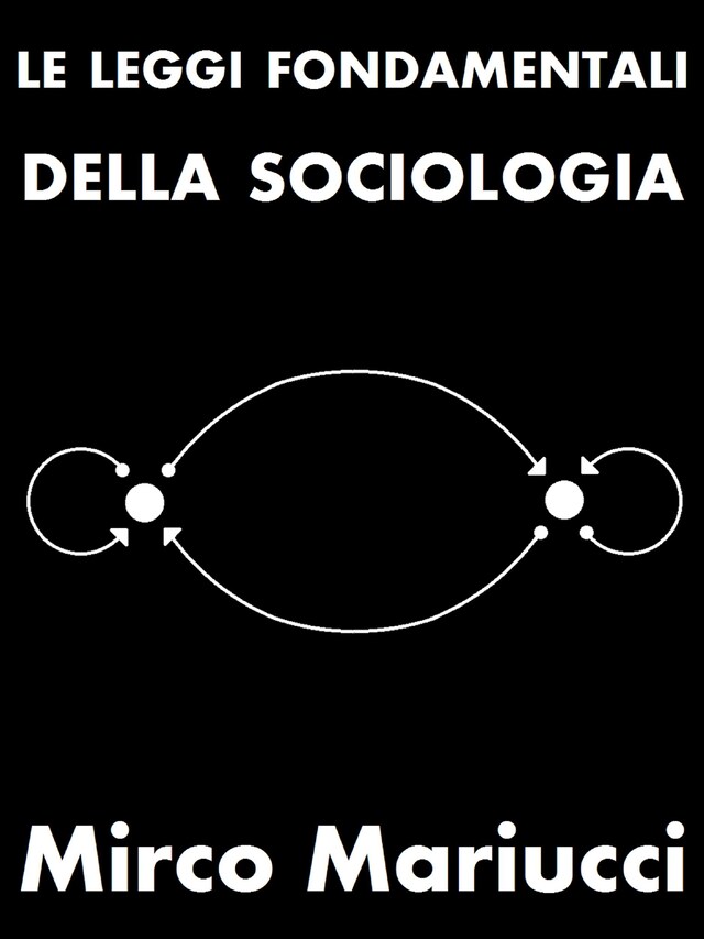 Book cover for Le leggi fondamentali della sociologia