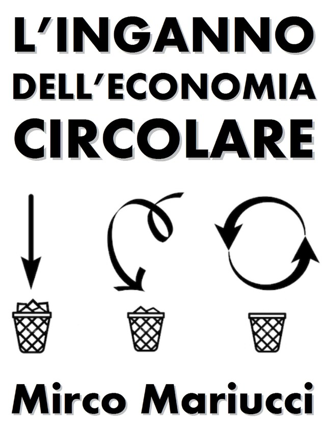 Book cover for L'inganno dell'economia circolare