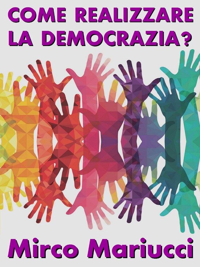 Copertina del libro per Come realizzare la democrazia?
