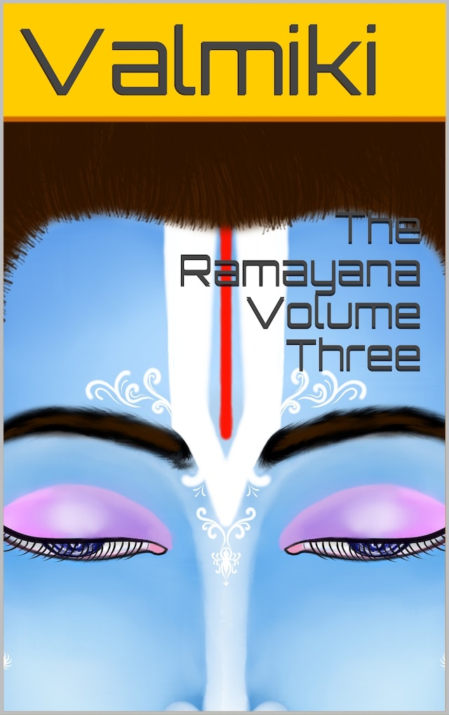 Book cover for The Rāmāyana Volume Three