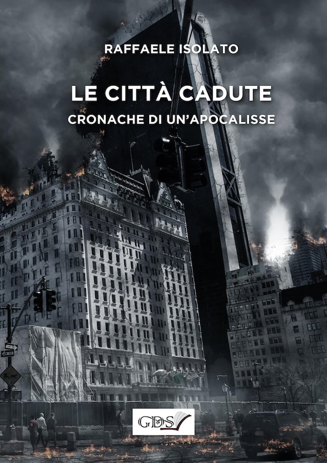 Couverture de livre pour Le città cadute - Cronache di un'apocalissse