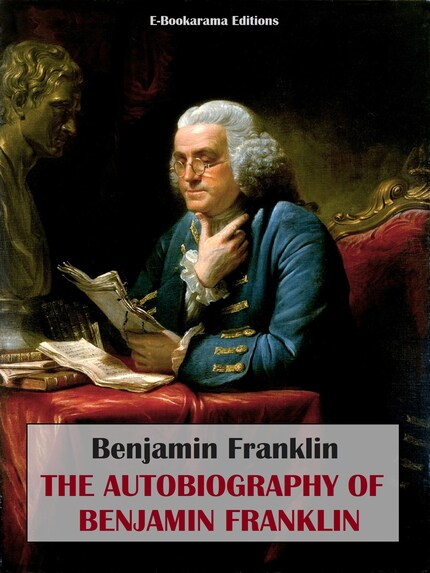 The Autobiography of Benjamin Franklin bookCoverFor