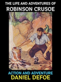 The Life and Adventures of Robinson Crusoe