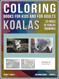 Coloring Books for Kids and for Adults - Koalas