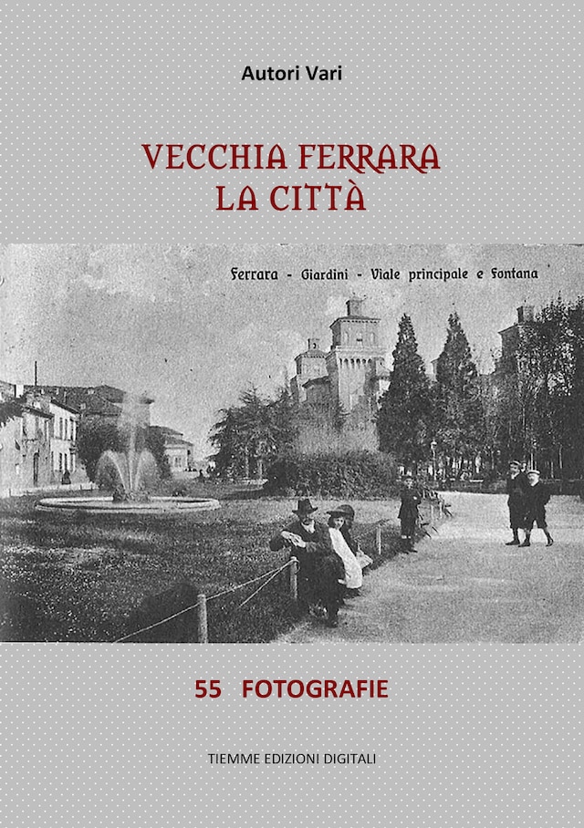 Book cover for Vecchia Ferrara. La città