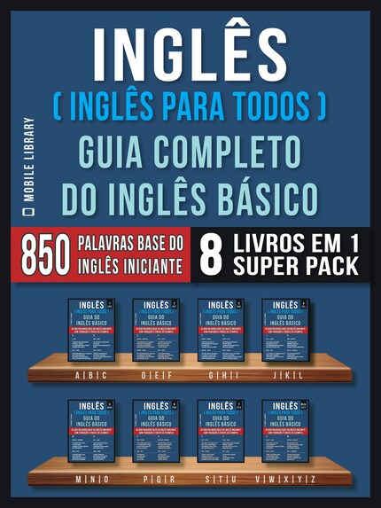 Inglês ( Inglês Para Todos ) Guia Completo do Inglês Básico (8 livros em 1 Super Pack) bookCoverFor