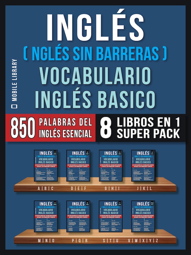 Inglés (Inglés Sin Barreras) Vocabulario Inglés Basico (8 Libros en 1 Super Pack)