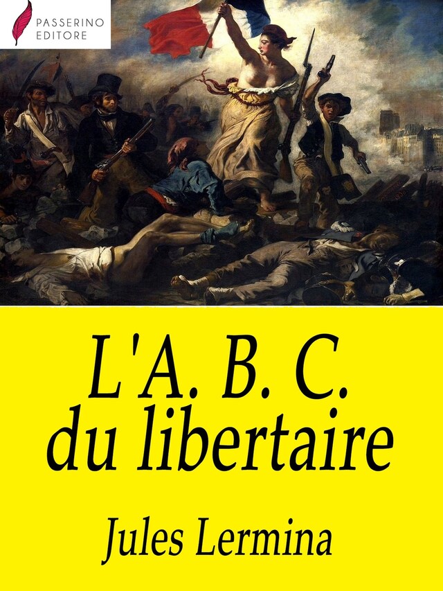 Book cover for L'A. B. C. du libertaire