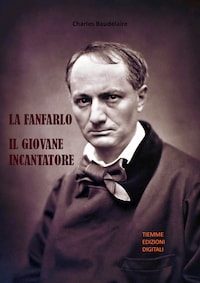 La Fanfarlo. Il giovane incantatore