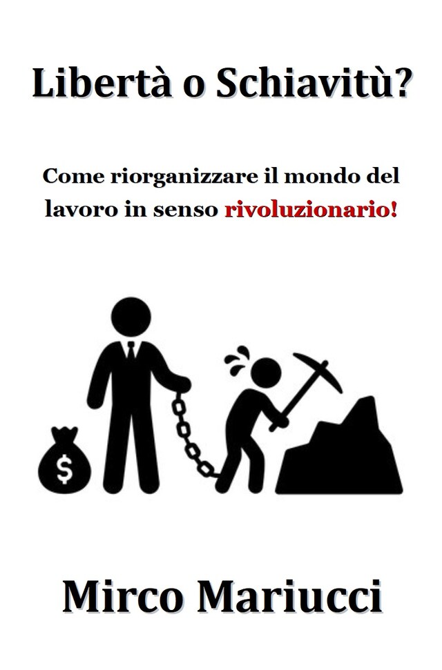 Libertà o Schiavitù? Bogomslag for Libertà o Schiavitù?