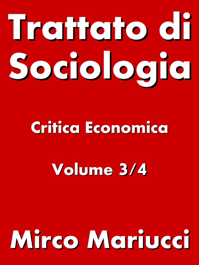 Book cover for Trattato di Sociologia: Critica Economica. Volume 3/4