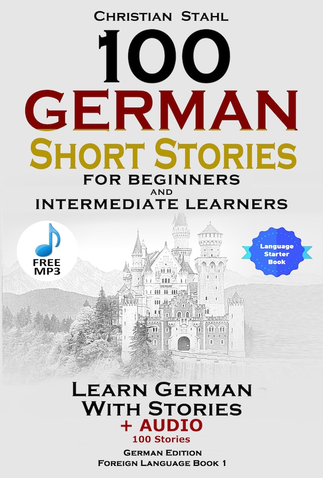 Okładka książki dla 100 German Short Stories for Beginners and Intermediate Learners