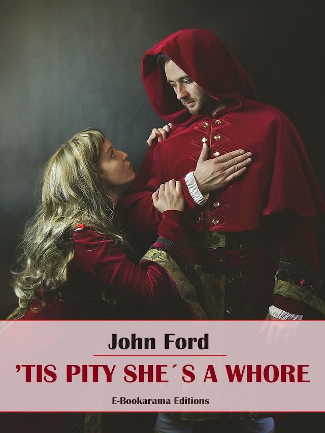 Book cover for ’Tis Pity She’s a Whore