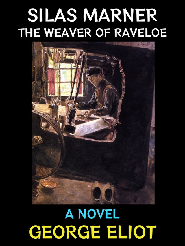 Kirjankansi teokselle Silas Marner the Weaver of Raveloe