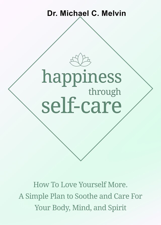 Copertina del libro per Happiness Through Self-Care