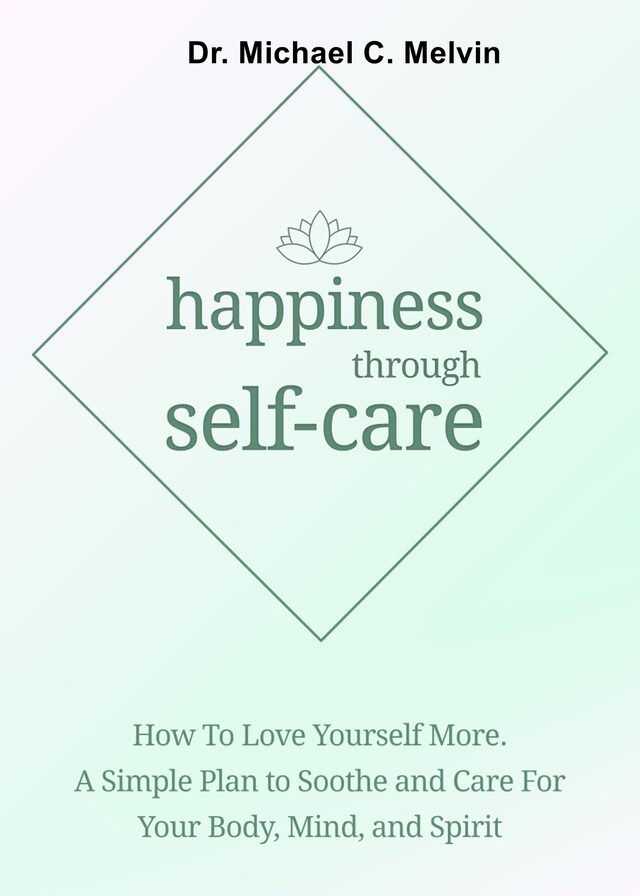 Portada de libro para Happiness Through Self-Care