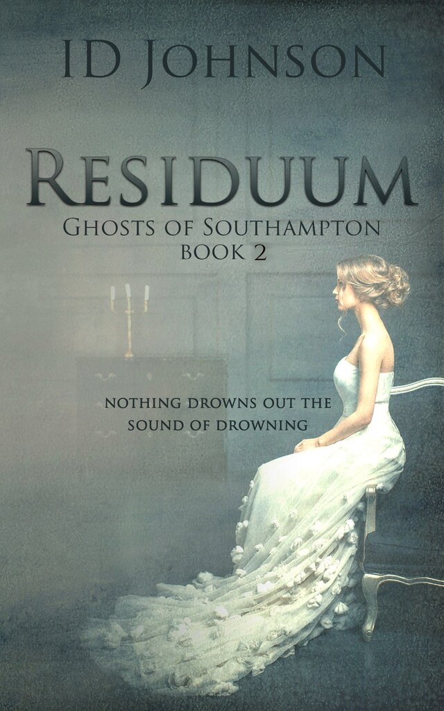 Couverture de livre pour Residuum: Ghosts of Southampton Book 2