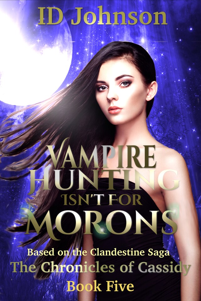 Book cover for Vampire Hunting Isn’t for Morons