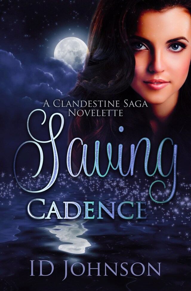 Bokomslag for Saving Cadence: A Clandestine Saga Novelette