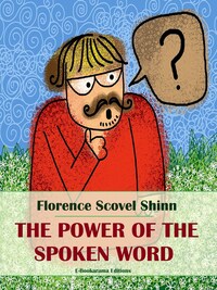The Power of the Spoken Word