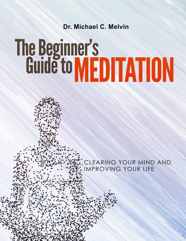 Book cover for The Beginner's Guide To Meditation