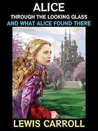 Alice Through the Looking Glass