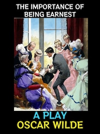The Importance of Being Earnest