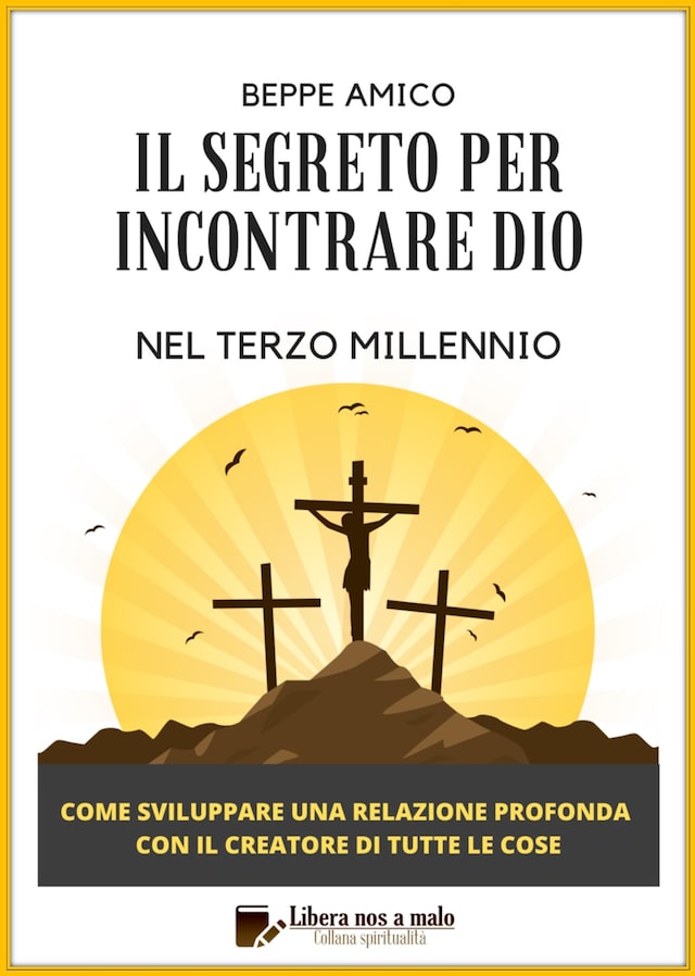 Okładka książki dla Il Segreto per incontrare Dio nel Terzo Millennio