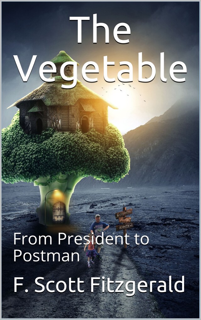 Kirjankansi teokselle The Vegetable, or From President to Postman