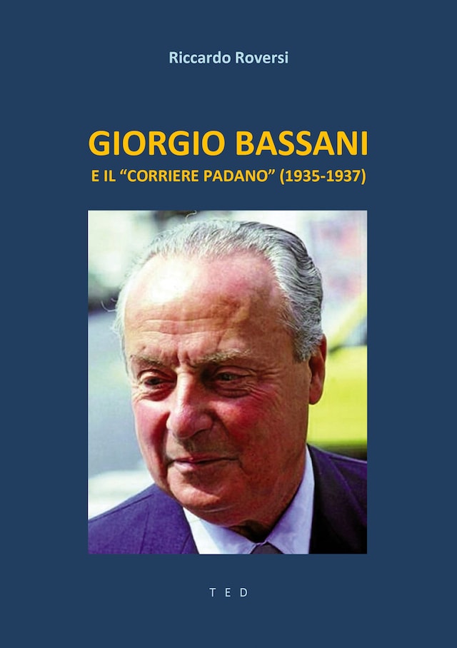 Book cover for Giorgio Bassani e il "Corriere Padano" (1935-1937)