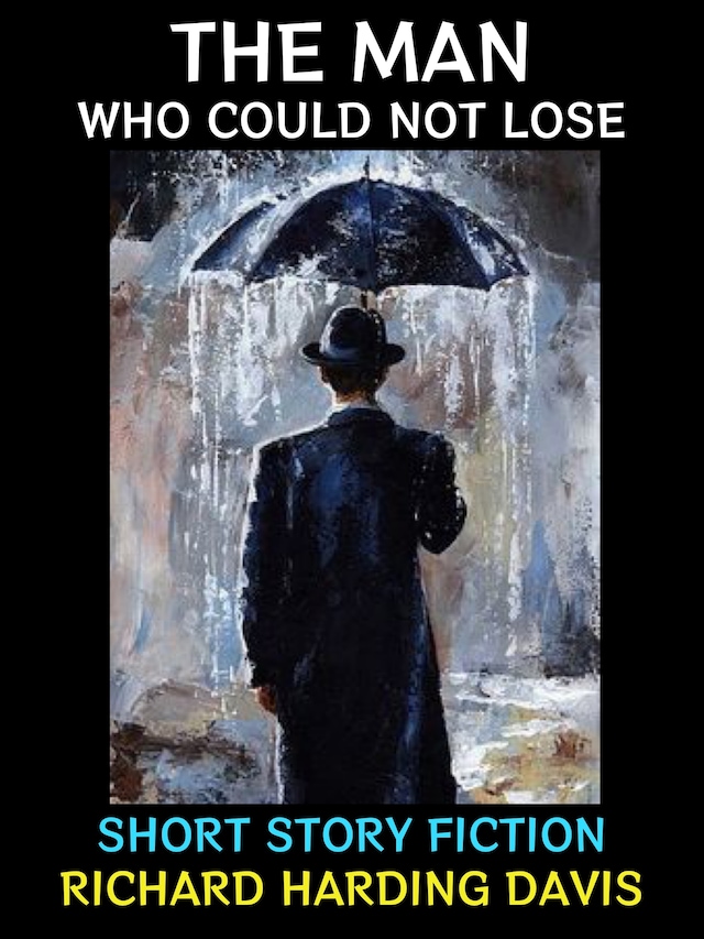Book cover for The Man Who Could Not Lose