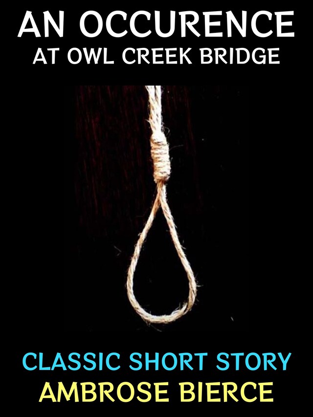Book cover for An Occurrence at Owl Creek Bridge