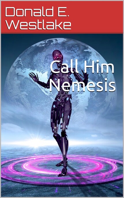 Call Him Nemesis bookCoverFor