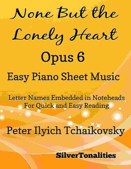 None But the Lonely Heart Opus 6 Easy Piano Sheet Music bookCoverFor