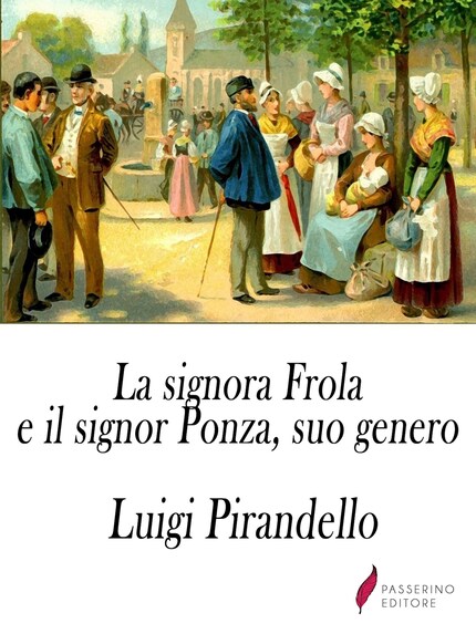 La signora Frola e il signor Ponza, suo genero bookCoverFor