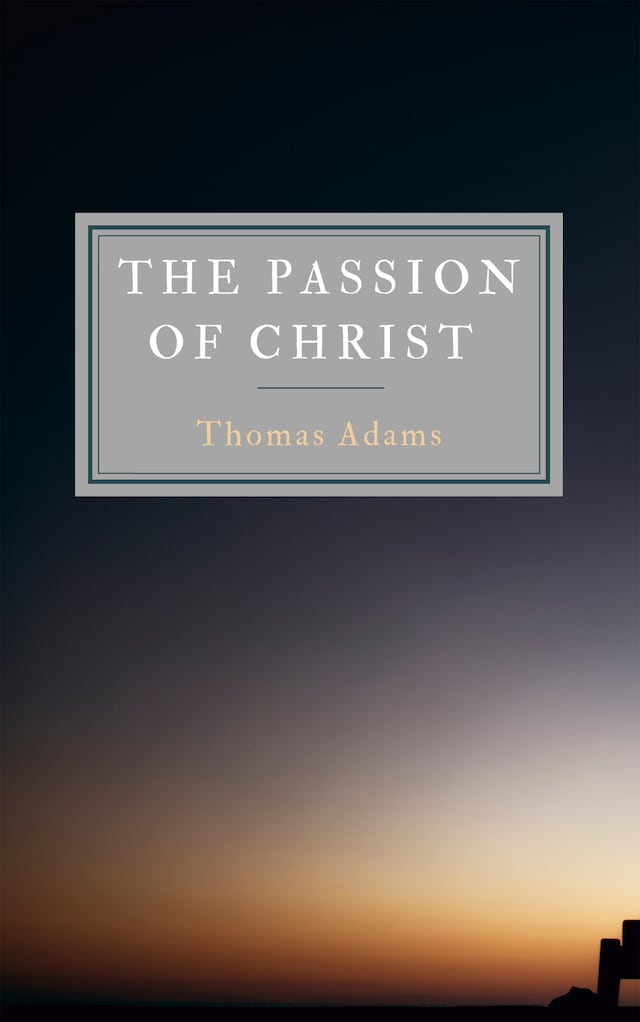 Book cover for The Passion Of Christ