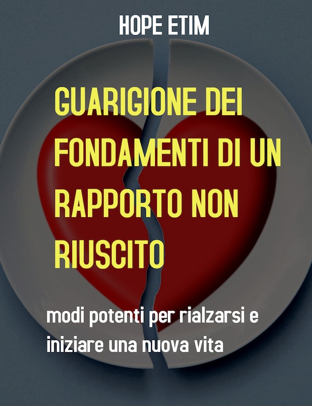 Book cover for Guarigione Dei Fondamenti Di Un Rapporto Non Riuscito