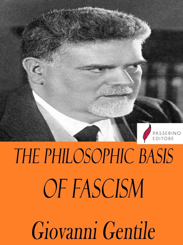 Book cover for The Philosophic Basis of Fascism