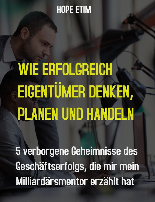 Couverture de livre pour Wie erfolgreich Unternehmer Penken, Planen und Handeln