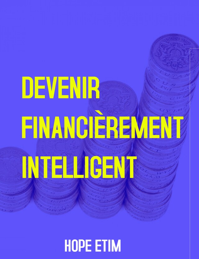 Couverture de livre pour Devenir Financièrement Intelligent